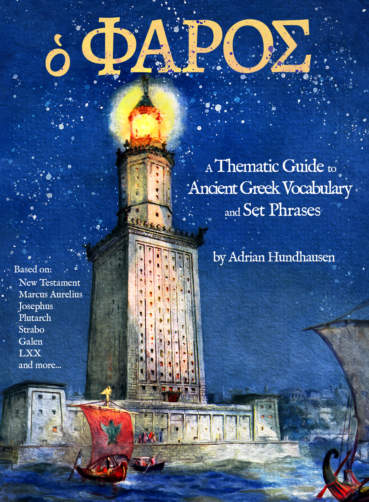 ὁ Φάρος. A Thematic Guide to Ancient Greek Vocabulary and Set Phrases (Preview)