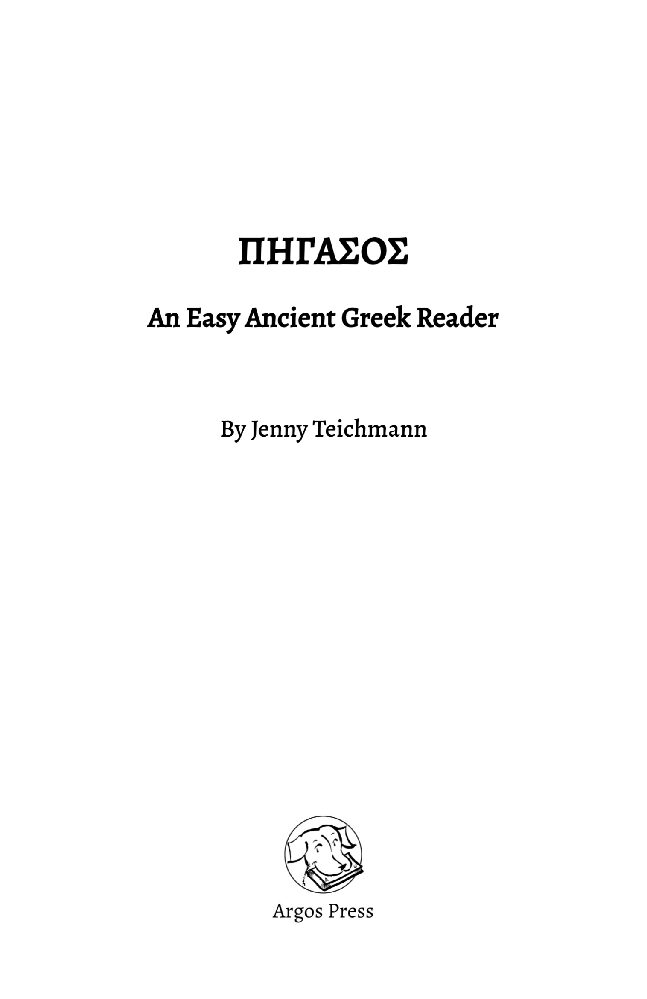 Pegasus. An Easy Ancient Greek Reader
